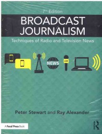 Image of Broadcast Journalism : Techniques of Radio and Television News