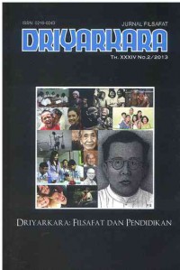 Image of Jurnal Filsafat Driyarkara : Driyarkara, Filsafat dan Pendidikan I Th. XXXIV No. 2 I 2013
