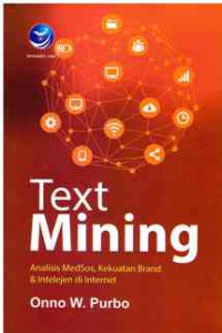Image of Text Mining : Analisis MedSos, kekuatan Brand dan Intelejen di Internet