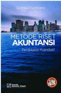 Image of Metode Riset Akuntansi : Pendekatan Kuantitatif