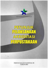 Image of Petunjuk Pelaksanaan Akreditasi Perpustakaan