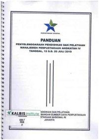 Image of Panduan Penyelenggaraan Pendidikan dan Pelatihan Manajemen Perpustakaan Angkatan IV Tanggal 12 S.D. 20 Juli 2019