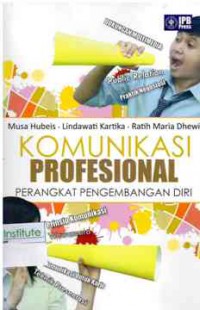 Image of Komunikasi Profesional Perangkat Pengembang Diri