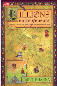 Image of Billions Enterpreneurs : Bagaimana China dan India Menata Kembali Masa Depan Mereka dan Anda