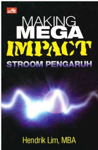 Image of Making Mega Impact Stroom Pengaruh