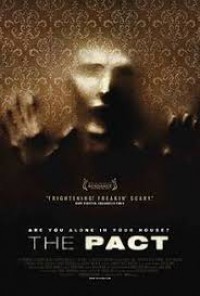 Image of The Pact: Are You Alone In Your House?