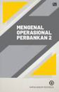 Image of Mengenal Operasional Perbankan 2