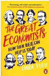Image of The Great Economists?: How Their Ideas Can Help Us Today
