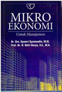 Image of Mikro Ekonomi : Untuk Manajemen