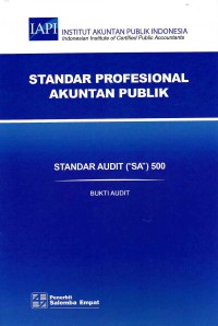 Image of Standar Profesional Akuntan Publik SA 500-Standar Audit/IAPI: Bukti Audit