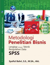 Image of Metodologi Penelitian Bisnis: Lengkap dengan Teknik Pengolahan Data SPSS
