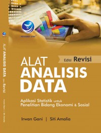 Image of Alat Analisis Data: Aplikasi Statistik untuk  Penelitian Bidang Ekonomi dan Sosial