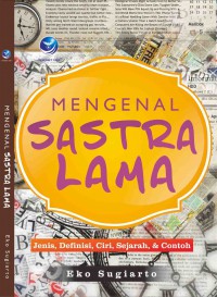 Image of Mengenal Sastra Lama : Jenis, Definisi, Ciri, Sejarah, dan Contoh