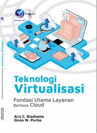 Image of Teknologi Virtualisasi : Fondasi Utama Layanan Berbasis Cloud