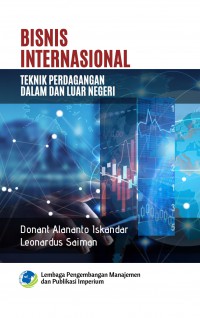 Image of Bisnis Internasional : Teknik Perdagangan dalam Luar Negeri