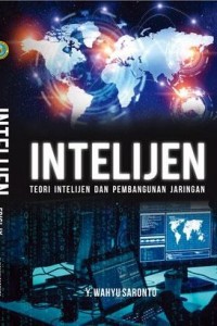 Image of Intelijen : Teori Intelijen dan Pembangunan Jaringan