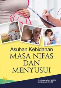 Image of Asuhan Kebidanan : Masa Nifas dan Menyusui