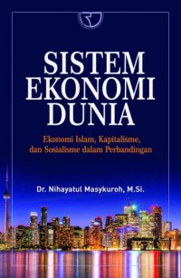 Image of Sistem Ekonomi Islam, Kapitalisme, dan Sosialisme dalam Perbandingan