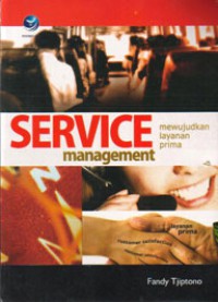 Image of Service Management:Mewujudkan Layanan Prima