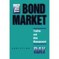 Image of The Bond Market: Trading and Risk Management