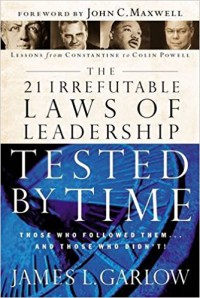 Image of The 21 Irrefutable Laws of Leadership Tested by Time