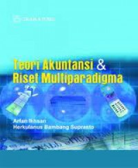 Image of Teori Akuntansi 






Teori Akuntansi & Riset Multiparadigma