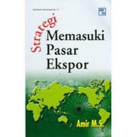 Image of Strategi Memasuki Pasar Ekspor
