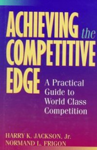 Image of Achieving The Competitive Edge A Practical Guide to World Class Competition