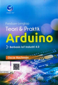 Image of Panduan Lengkap Teori & Praktik Arduino Berbasis IOT Industri 4.0
