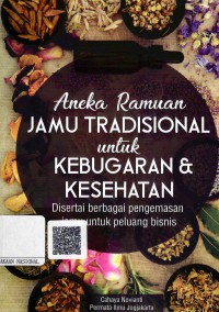 Image of Aneka Ramuan Jamu Tradisonal untuk Kebugaran & Kesehatan Disertai Berbagai Pengemasan Jamu untuk Peluang Bisnis