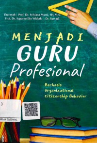 Image of Menjadi guru Profesional Berbasis Organizational Citizenship Behavior