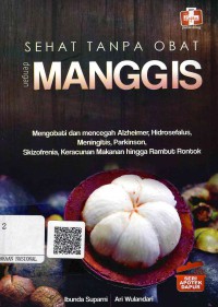 Image of Sehat Tanpa Obat dengan Manggis