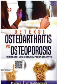 Image of Deteksi Osteoarthritis VS Osteoporosis: Perbedaan, Seluk Beluk & Penanganan