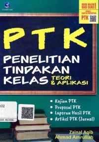 Image of PTK Penelitian Tindakan Kelas: Teori dan Aplikasi