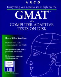 Image of Arco GMAT: Graduate Management Admission Test, with Computer-Adaptive Tests on Disk