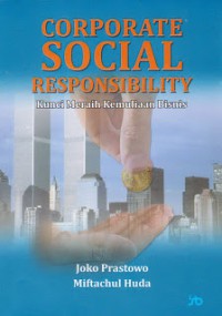Image of Corporate Social Responsibility: Kunci Meraih Kemuliaan Bisnis