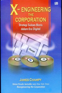 Image of X-Engineering The Corporation: Strategi Sukses Bisnis dalam Era Digital
