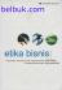 Image of Etika bisnis: pengambilan keputusan untuk integritas pribadi & tanggung jawab sosial