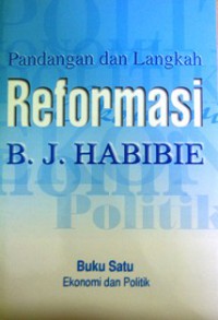 Image of Pandangan dan langkah reformasi B.J. Habibie buku satu ekonomi dan politik