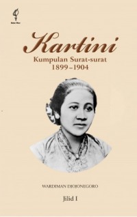 Image of Kartini : Kumpulan Surat-Surat 1899-1904 Jilid I
