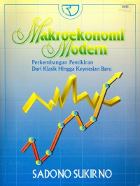 Image of Makroekonomi modern: perkembangan pemikiran dari klasik hingga keynesia baru