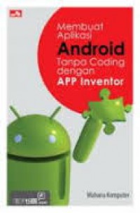 Image of Membuat Aplikasi Android Tanpa Coding dengan APP Inventor