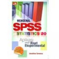 Image of Mengenal SPSS Statistics 20: Aplikasi Untuk Riset Eksperimental
