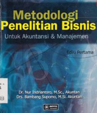 Image of Metodologi Penelitian Bisnis: Untuk Akuntansi dan Manajemen Edisi 1