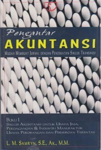 Image of Pengantar Akuntansi : Mudah Membuat Jurnal Dengan Pendekatan Siklus Transaksi