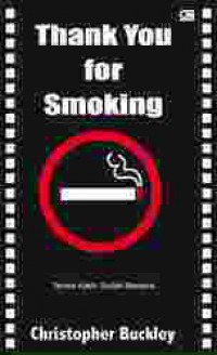 Image of Thank You For Smoking : Terima Kasih Sudah Merokok