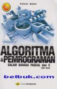 Image of Algoritma dan Pemrograman: dalam Bahasa Pascal dan C