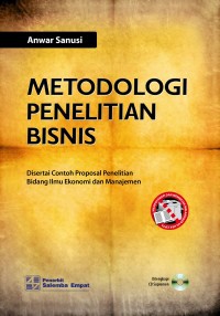 Image of Metodologi Penelitian Bisnis: Disertai Contoh Proposal Penelitian Bidang Ilmu Ekonomi dan Bisnis