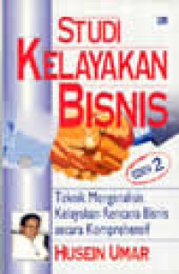 Image of Studi kelayakan bisnis: teknik menganalisis kelayakan rencana bisnis secara komprehensif