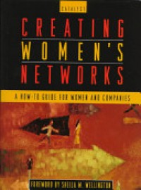 Image of Creating Women's Network: a How to Guide for Women and Companies